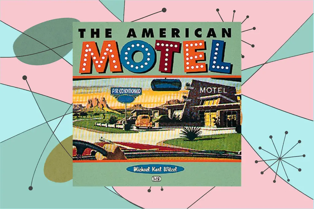 The American Motel by Michael Karl Witzel